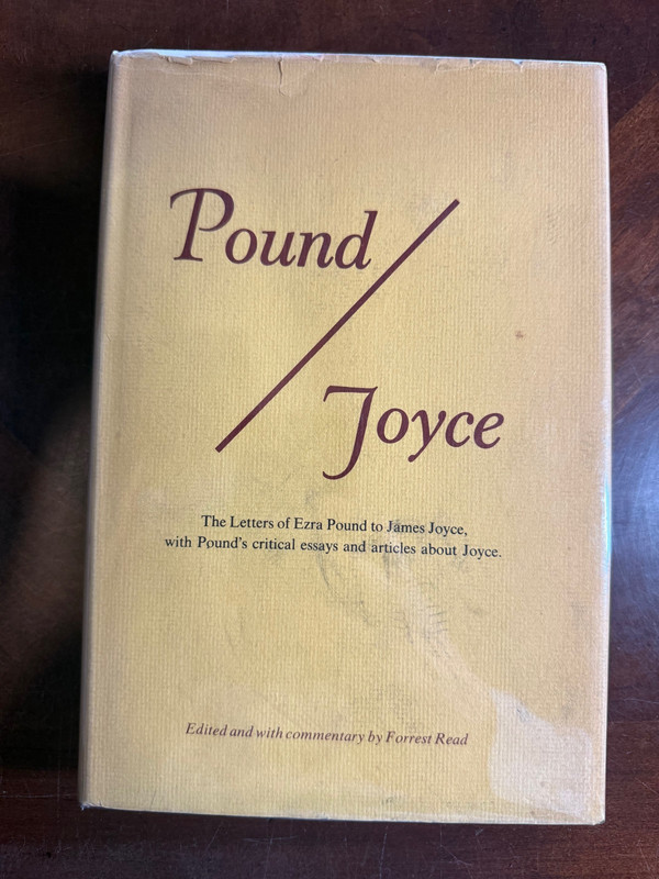 Pound / Joyce The Letters of Ezra Pound to James Joyce with Essays 1st Am 1967