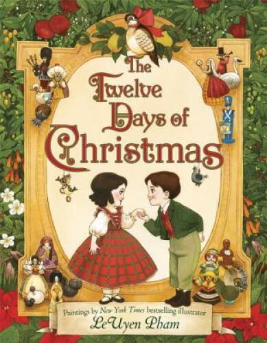 The Twelve Days of Christmas – Hardcover By Pham, LeUyen – GOOD