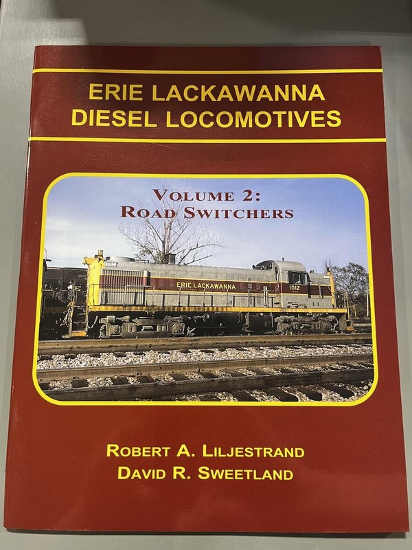 Erie Lackawanna Diesel Locomotives: Volume 2: Road Switchers Paperback LN