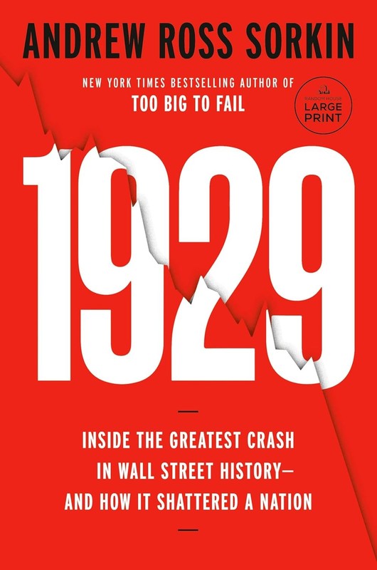 1929: Inside the Greatest Crash in Wall Street History–and How It Shattered…
