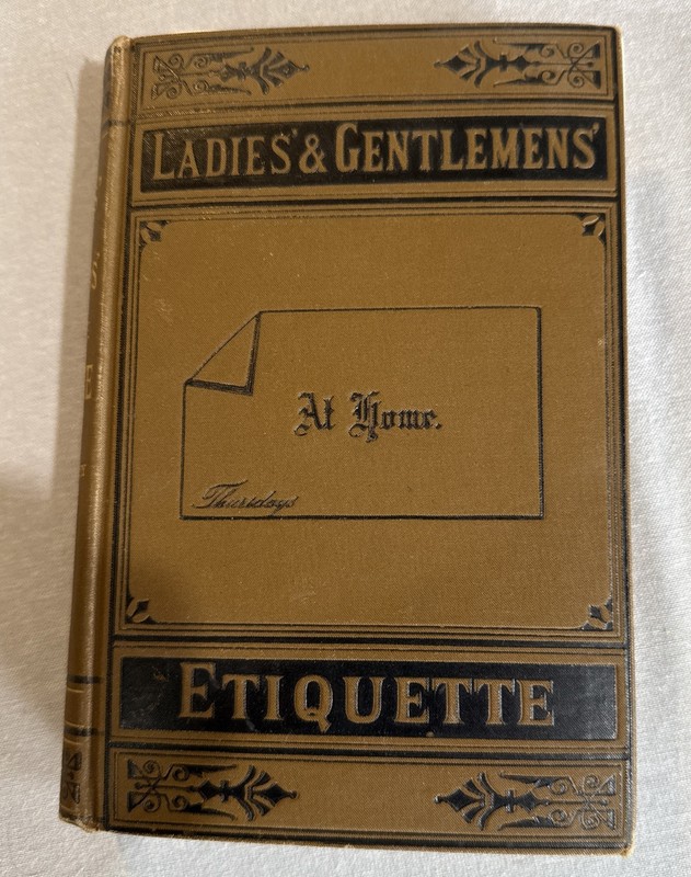 Ladies’ & Gentlemen’s Etiquette E.B. Duffey 1877 Henry T. Coates & Co.