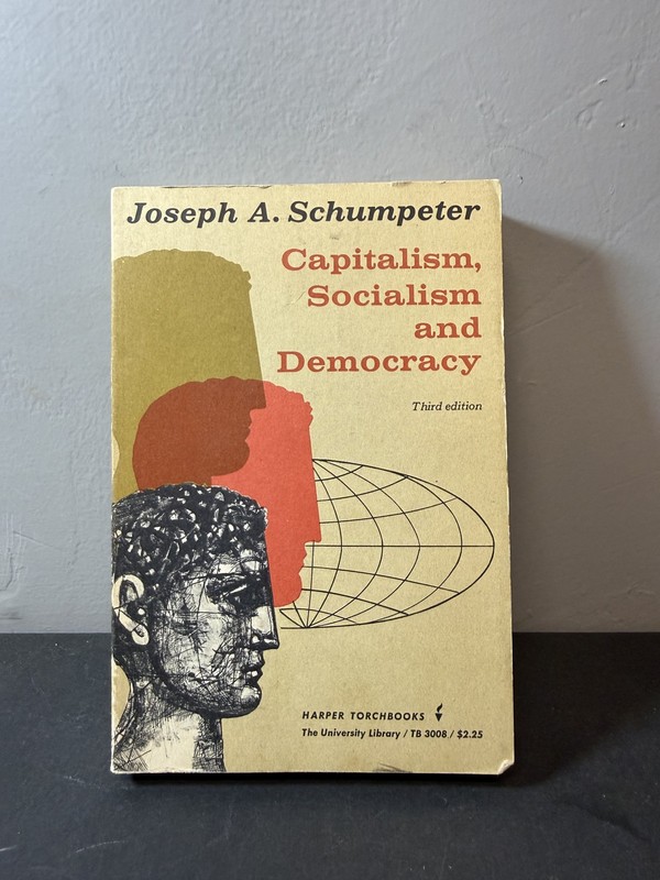 Capitalism, Socialism & Democracy Joseph A. Schumpeter 3rd Ed Harper Torchbooks