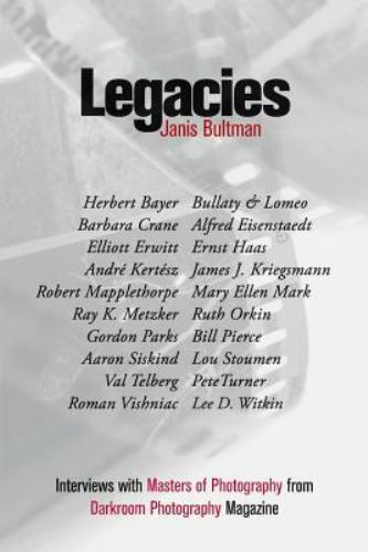 Legacies: Interviews with Masters of Ph- 9780692834435, paperback, Janis Bultman