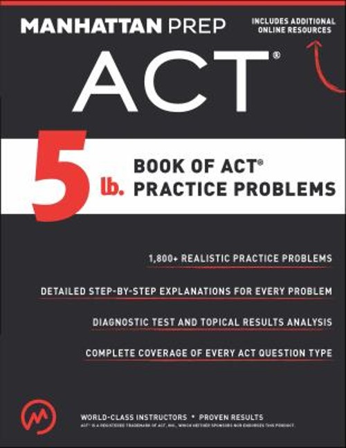 5 Lb. Book of ACT Practice Problems Paperback Manhattan Prep