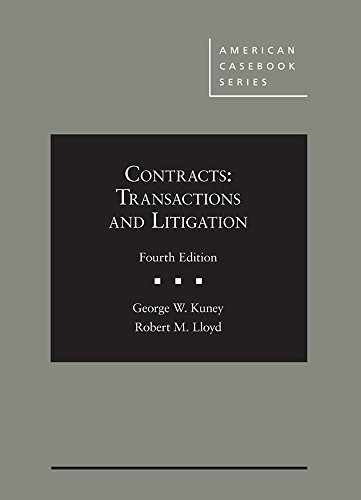 Contracts: Transactions and – Hardcover, by Kuney George W.; – Acceptable