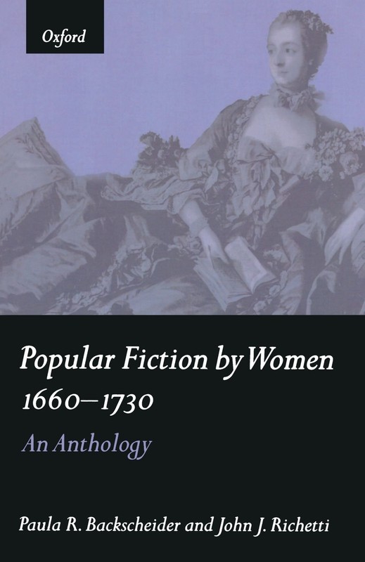 Popular Fiction by Women 1660-1730: An Anthology
