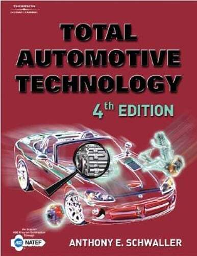 Total Automotive Technology by Anthony E Schwaller: Used
