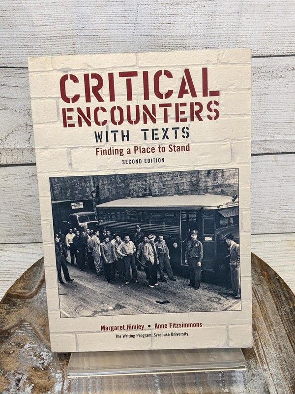Critical Encounters with Texts Finding Place To Stand (2nd Ed) 2005 Paperback