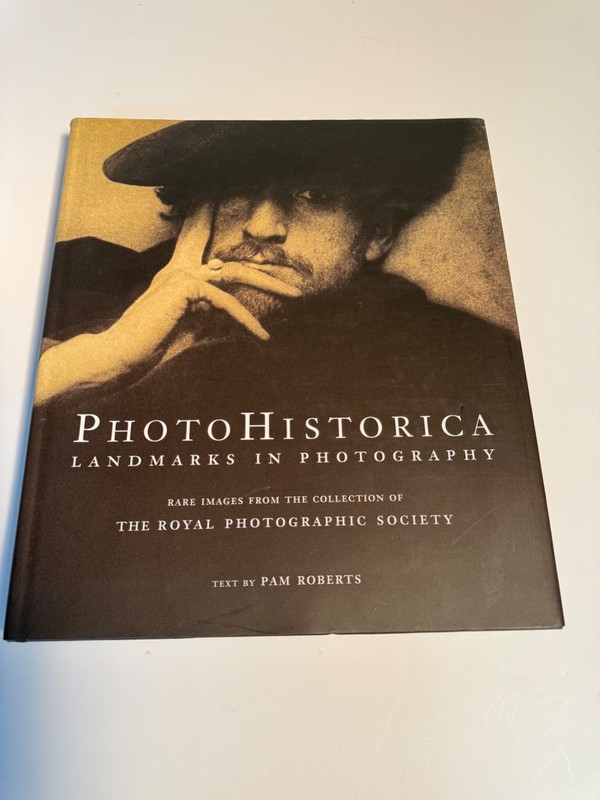 Photo Historica – Landmarks In Photography – Pam Roberts – HC – 1st Ed – NEW