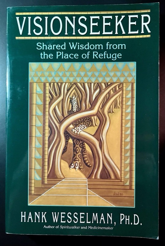 Visionseeker Hank Wesselman PB Spiritual Shamanism Hay House Hawaii Mysticism