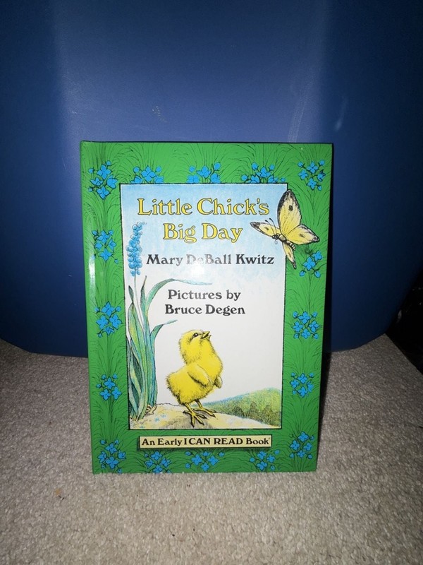 Little Chick’s Big Day by Mary DeBall Kwitz, Illustrated by Bruce Degen (1981)