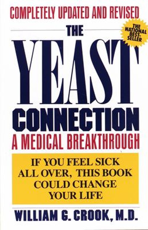 The Yeast Connection : A Medical Breakthrough Paperback William G
