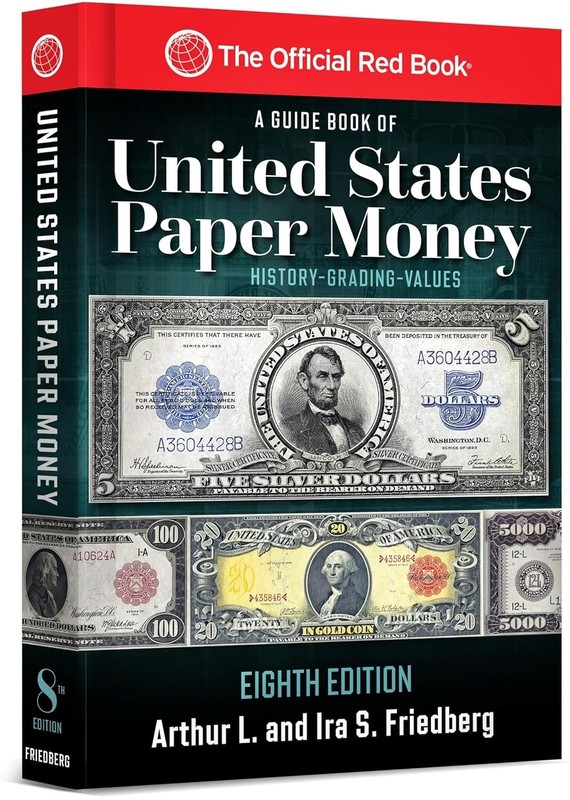 A United States Paper Money, 8th Edition: Complete Source for History, Grading, gallery