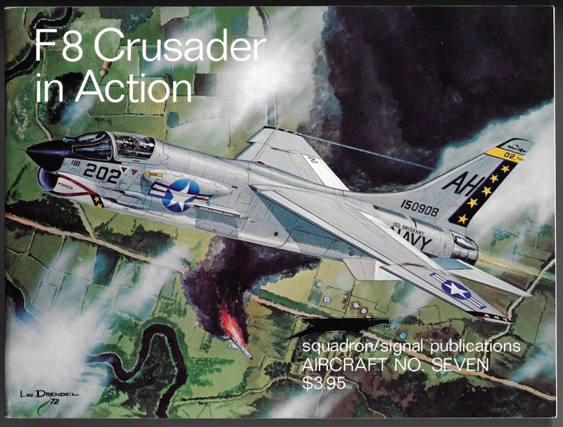 F8 Crusader in Action – Squadron/Signal Publications Number 7, VG+