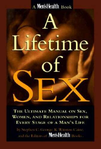 A Lifetime of Sex: The Ultimate Manual on Sex, Women, and Relationships f – GOOD