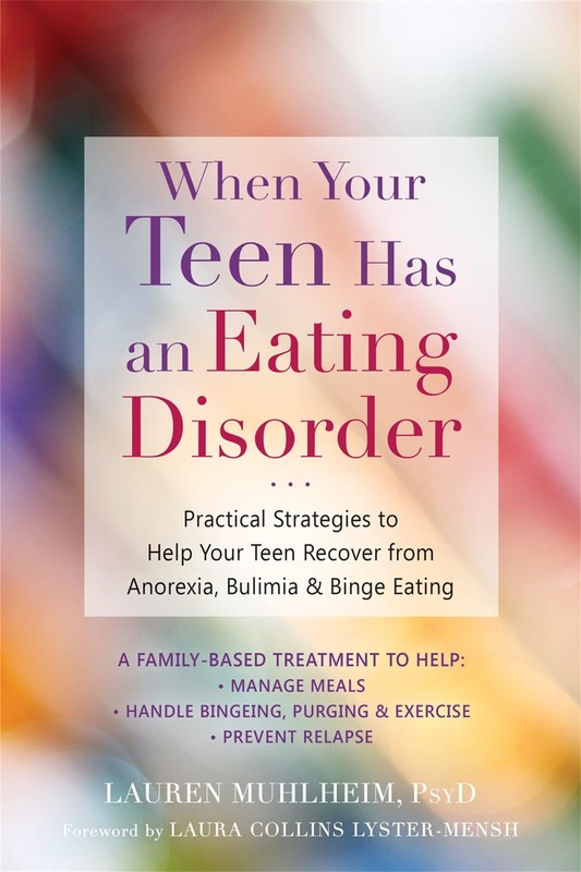 When Your Teen Has an Eating Disorder: Practical Strategies to Help Your Tee…