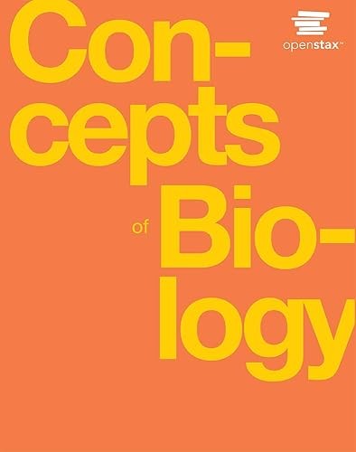 Concepts of Biology by OpenStax (Official Print Version, hardc…