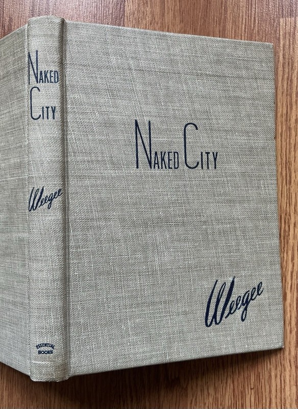 WEEGEE 1945 Photo Book NAKED CITY 1940’s New York City / Street Photography