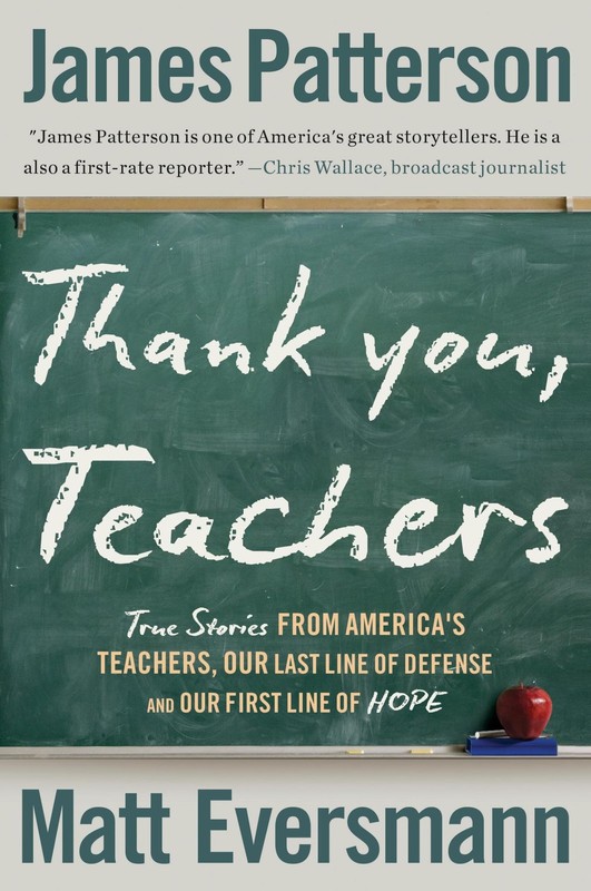 Thank You, Teachers: True Stories from America’s Teachers, Our Last Line of…