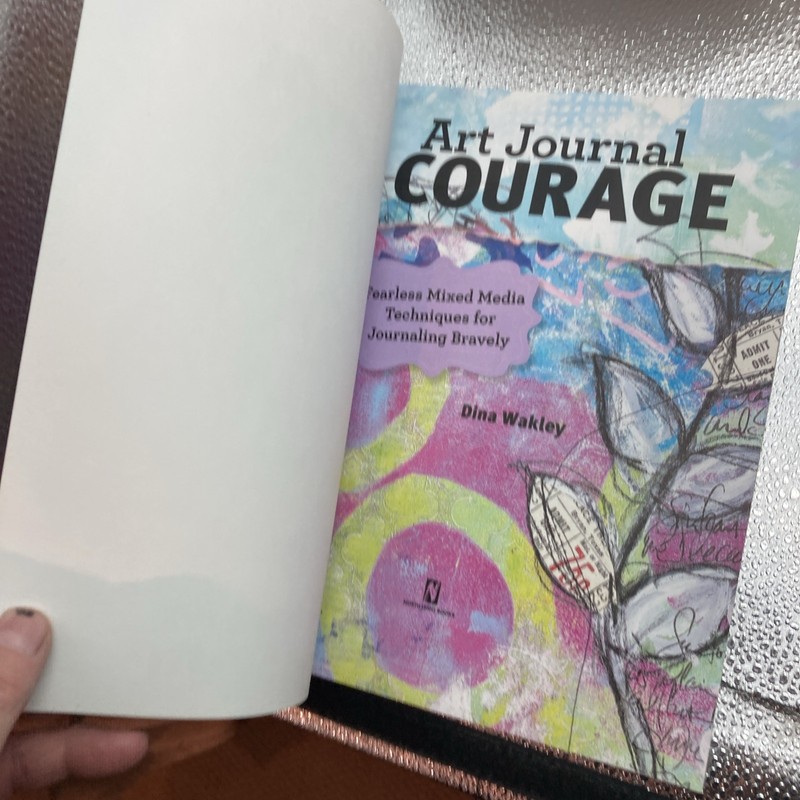 Art Journal Courage: Fearless Mixed Media Techniques for Journaling BravelyNEW gallery