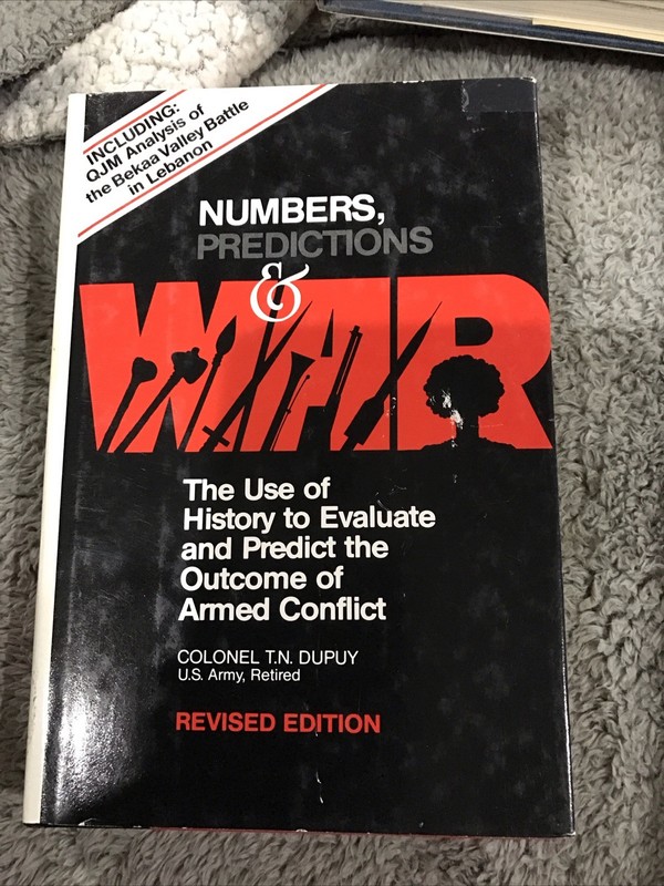 Numbers Predictions and War: Using History to Evaluate Combat Factors… (BCE)