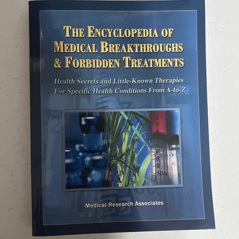 The Encyclopedia of Medical Breakthroughs & Forbidden Treatments: Health – GOOD