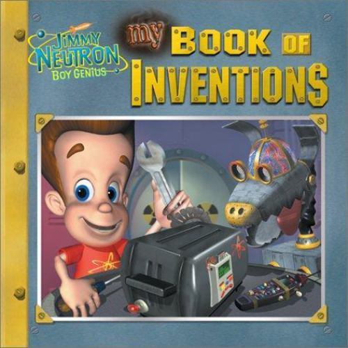 My Book of Inventions; Jimmy Neutron – paperback, Lara Bergen, 0689845405