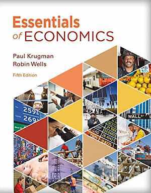 Essentials of Economics – Paperback, by Krugman Paul; Wells Robin – Good