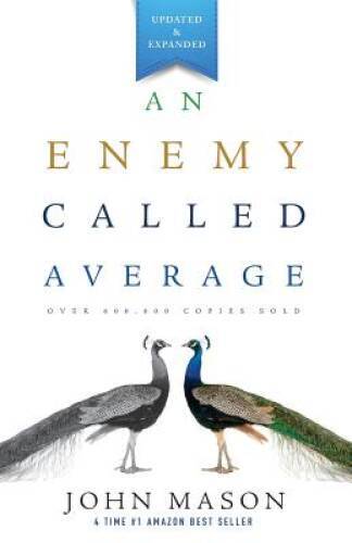An Enemy Called Average (Updated and Expanded) – Paperback – VERY GOOD