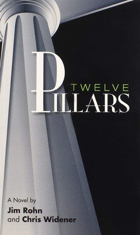 Twelve Pillars – paperback Chris Widener|Jim Rohn