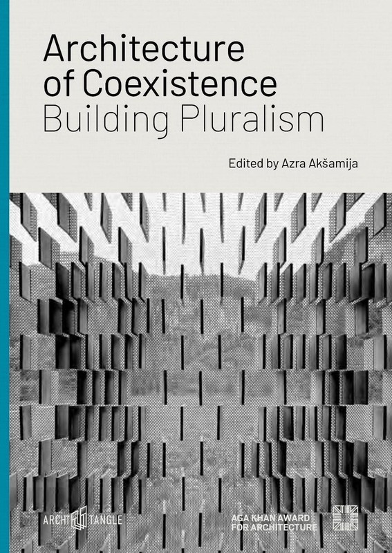 Architecture of Coexistence: Building Pluralism by Mohammad al-Asad (English) Ha