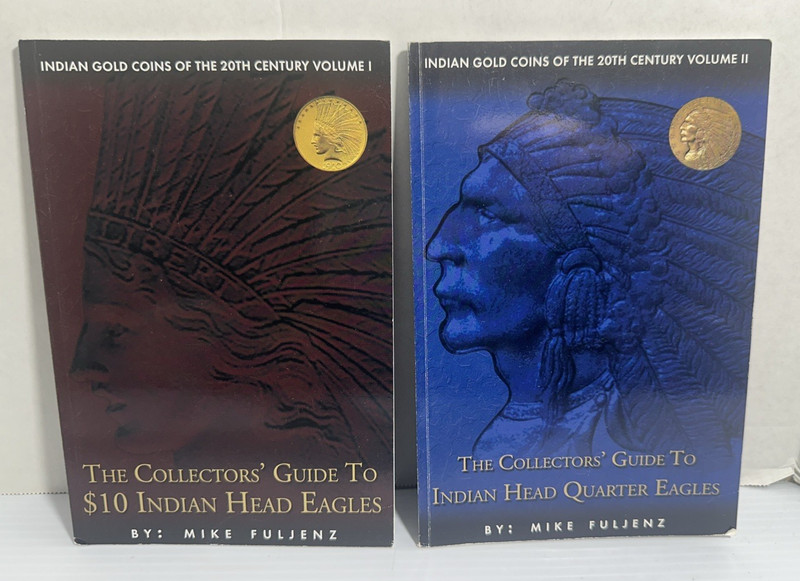 Indian Gold Coins 20th Century Head Eagles Quarters Mike Fuljenz Vol 1 & 2 pb