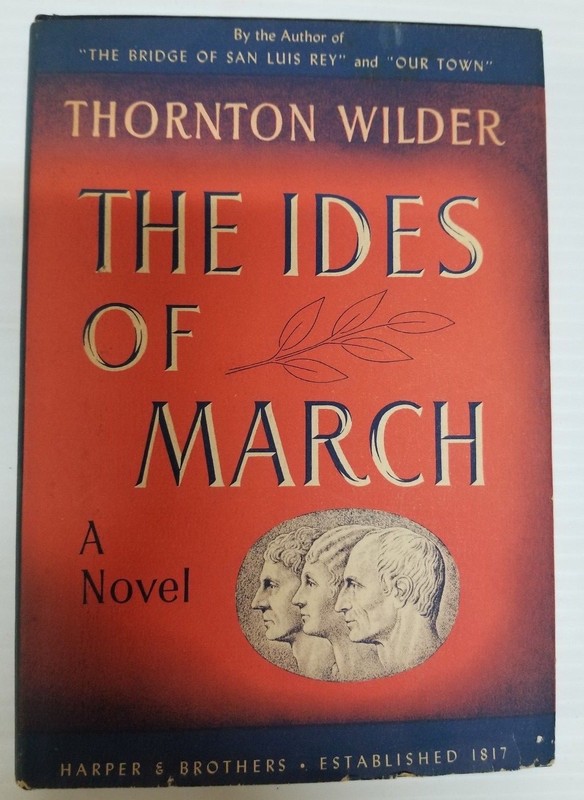 The Ides of March: A Novel 1948 (FC29-1)