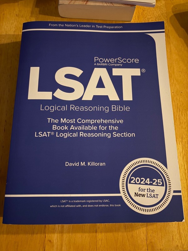 The PowerScore LSAT Logical Reasoning Bible 2024-2025 by David Killoran