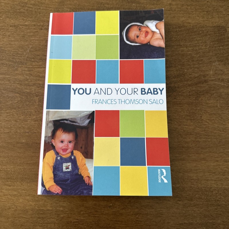 You and Your Baby: a baby’s emot… by Thomson-Salo, France VERY GOOD