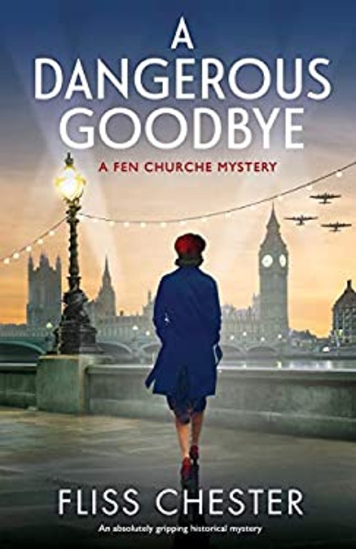A Dangerous Goodbye : An Absolutely Gripping Historical Mystery F