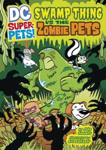Swamp Thing vs the Zombie Pets (DC Super-Pets) – Paperback – VERY GOOD