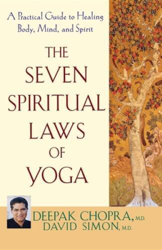 The Seven Spiritual Laws of Yoga: A Practical Guide to Healing Body, – VERY GOOD