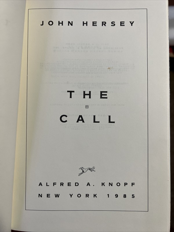 The Call by John Hersey 1985 First Edition 3rd Printing HC DJ Historical A2 gallery