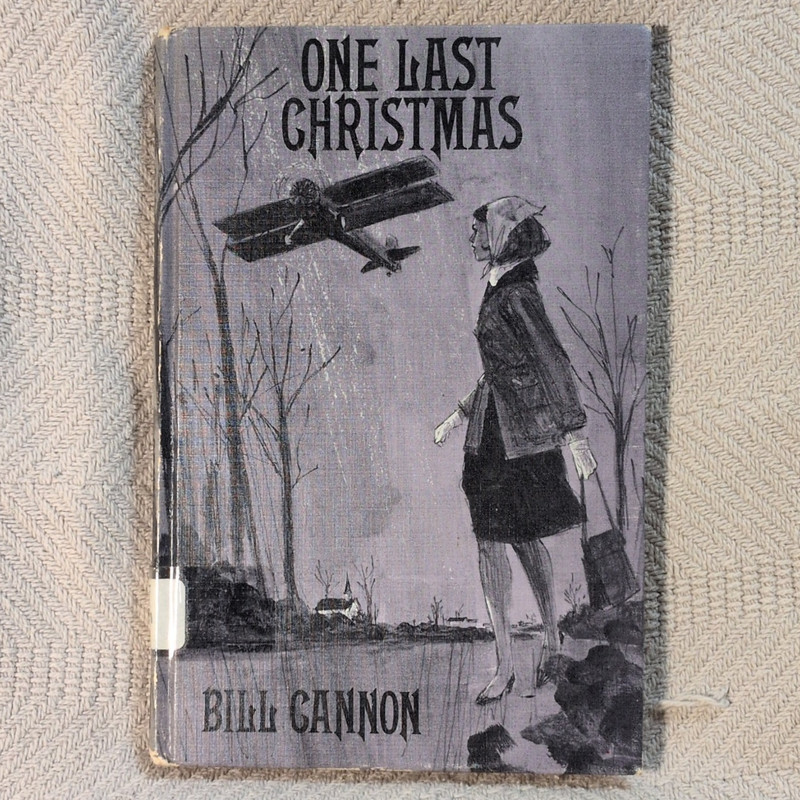 Bill Gannon One Last Christmas Hardcover Novel Broadman Press 1966 Religious