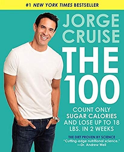 The 100: Count ONLY Sugar Calories an…, Cruise, Jorge