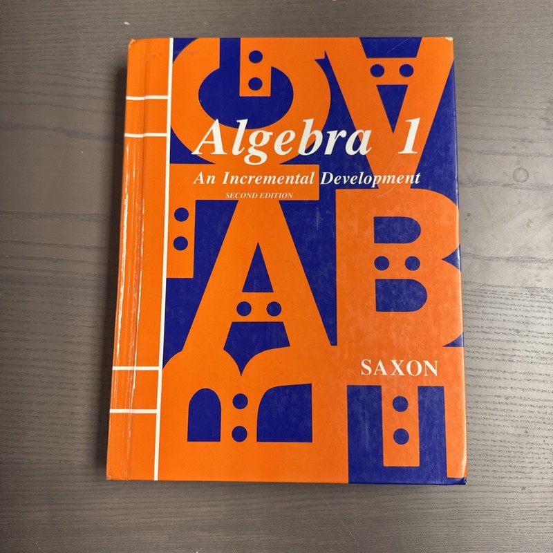 Algebra 1- An Incremental Development by John Saxon (HB, 2nd Ed) Student Used