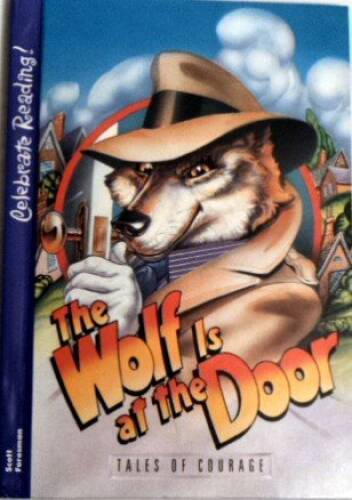 CELEBRATE READING 4F THE WOLF IS AT THE DOOR (H) – Paperback – GOOD