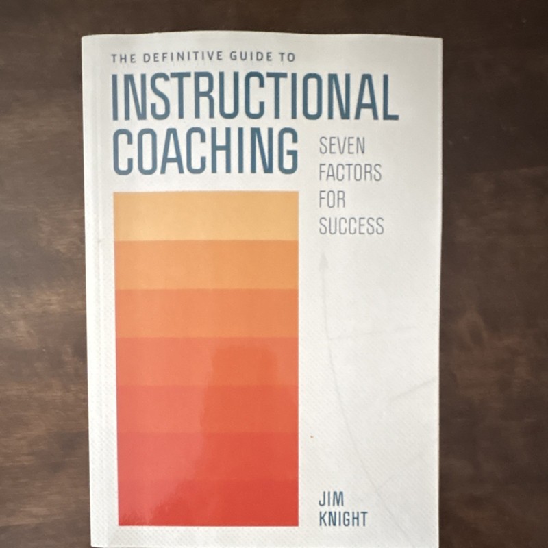 Jim Knight: The Definitive Guide to Instructional Coaching Paperback, Education