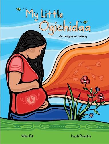 Willie Poll My Little Ogichidaa (Hardback)