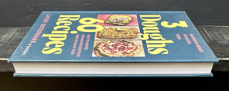 3 Doughs, 60 Recipes : Focaccia, Pizza, Sandwich Bread Ostermann Like New Z1 gallery