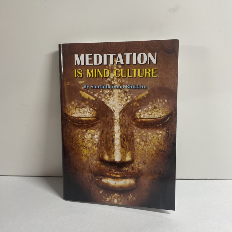 Buddhism books : MEDITATION is Mind Culture, The Council of Thai Bhikkhus in USA