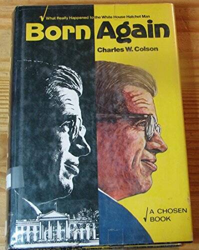 Born Again – Hardcover By Charles W. Colson – GOOD
