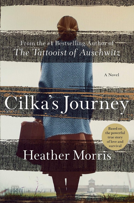 Cilka’s Journey: A Novel (Tattooist of Auschwitz, 2)