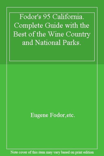 California ’95: The Complete Guide with the Best of the Wine Cou
